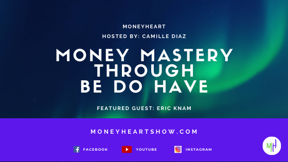 Money Mastery Through Be Do Have
