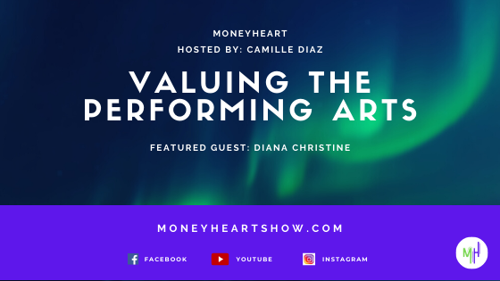 Valuing the Performing Arts - Diana Christine - Episode 033