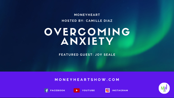 Overcoming Anxiety - Joy Seal - Episode 040