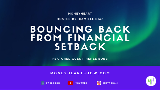 Bouncing Back from Financial Setback - Renee Bobb - Episode 051