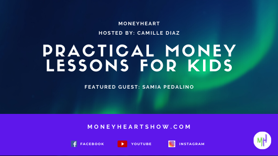 Practical Money Lessons for Kids - Samia Padalino - Episode 053