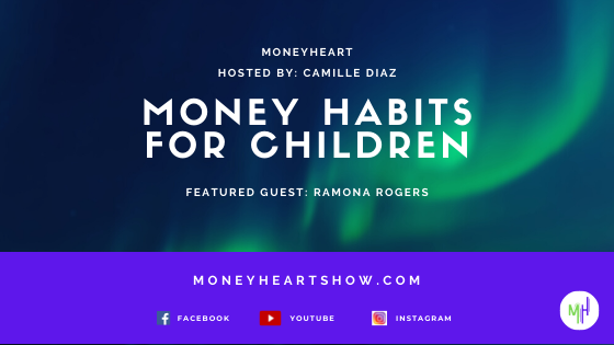 Money Habits for Children - Ramona Rogers - Episode 057