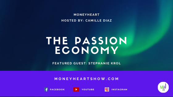 The Passion Economy - Stephanie Krol - Episode 060