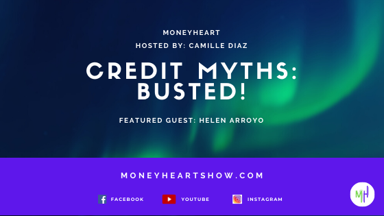Credit Myths: Busted! - Helen Arroyo - Episode 073