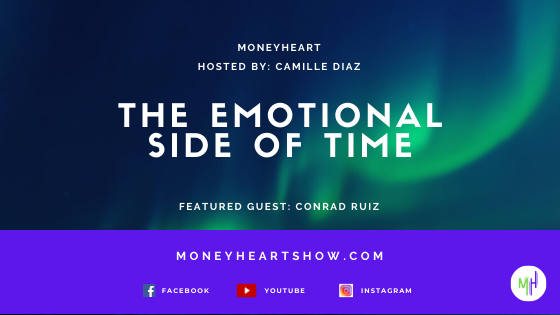 The Emotional Side of Time - Conrad Ruiz - Episode 083