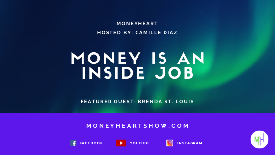 Money is an Inside Job - Brenda St. Louis - Episode 086