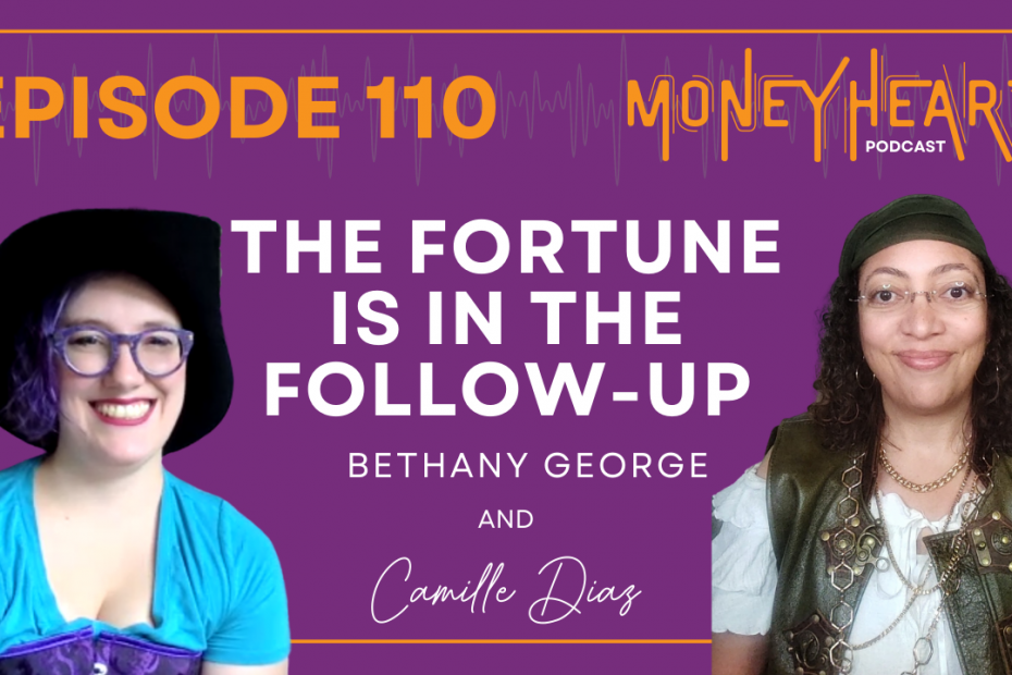 The Fortune is in the Follow-Up - Bethany George - Episode 110